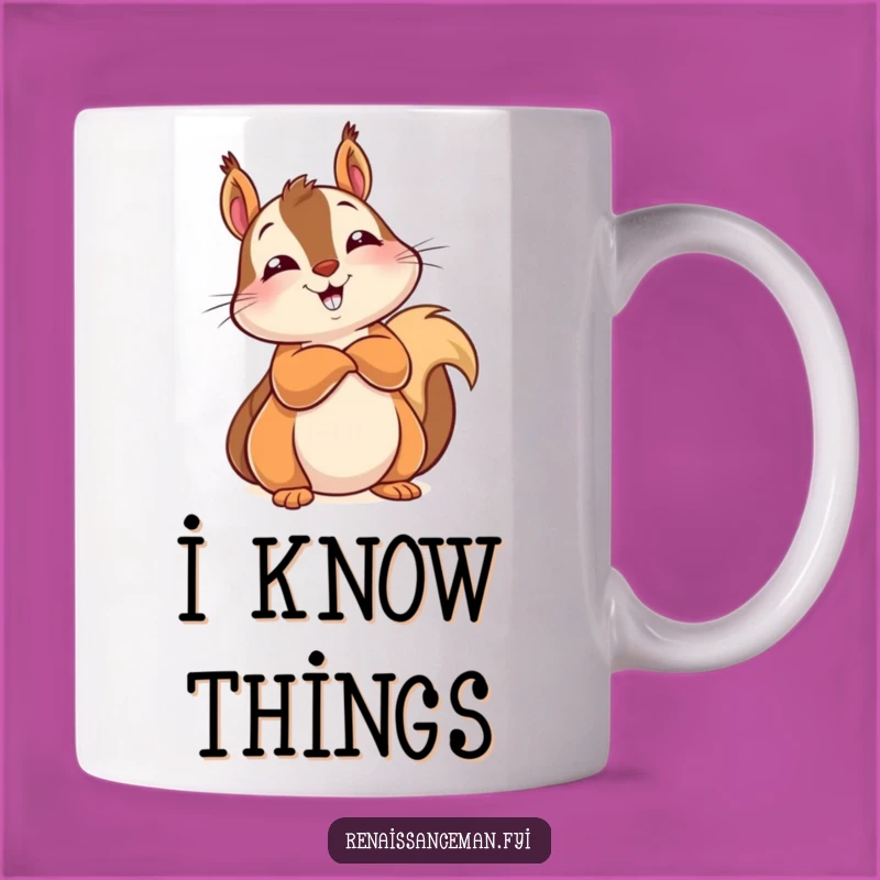 This mug features a delighted squirrel, arms crossed with a knowing look, embodying wisdom and amusement. A great funny gift for the observant.