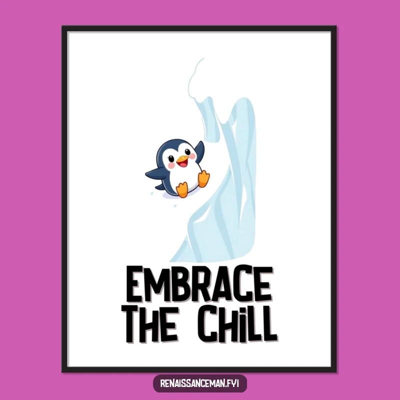 Decorate your walls with this funny poster of a penguin sliding with pure joy. A guaranteed smile-inducer.