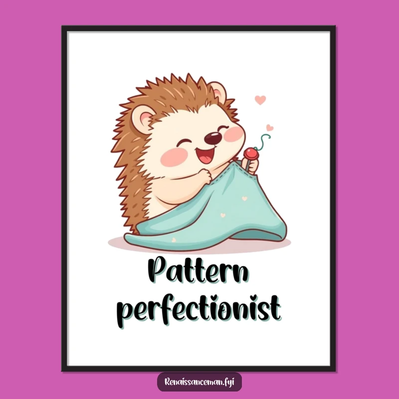 Funny Hedgehog Sewing Poster: Joyful Art Print for Delicate Craftsmanship Admirers