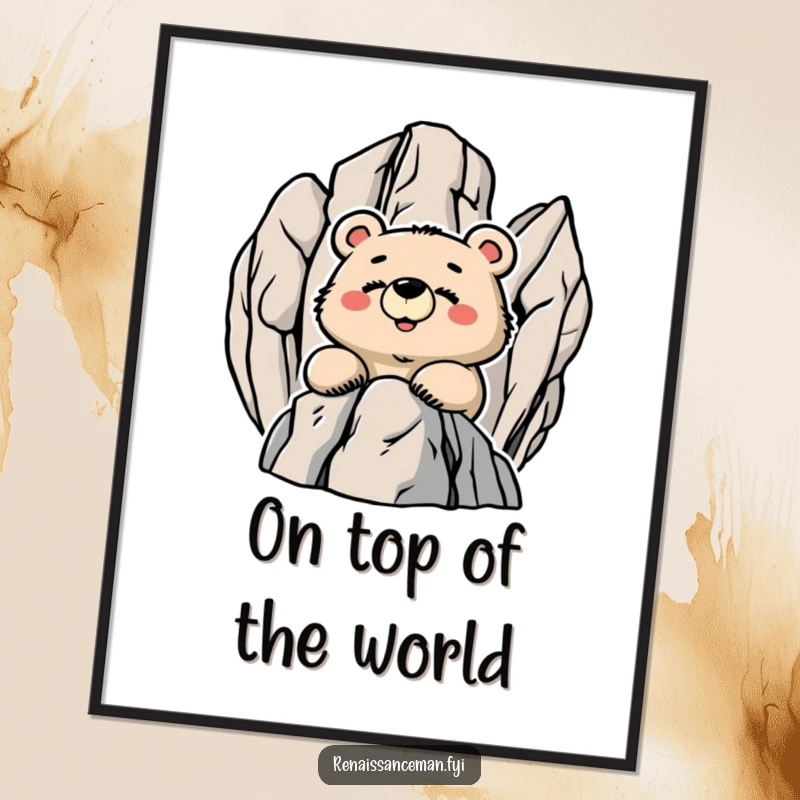 Funny Proud Bear Smiling from a Rocky Peak, Humorous Inspirational Poster Art.