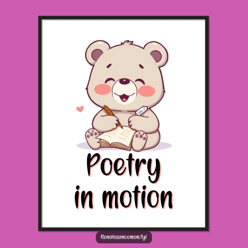 Funny Bear Poem Poster - Heartfelt Wall Art, Perfect Gift