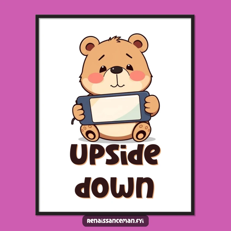 Funny Bear Phone Confusion Poster: Playful bear with upside down phone, a perfect funny gift.
