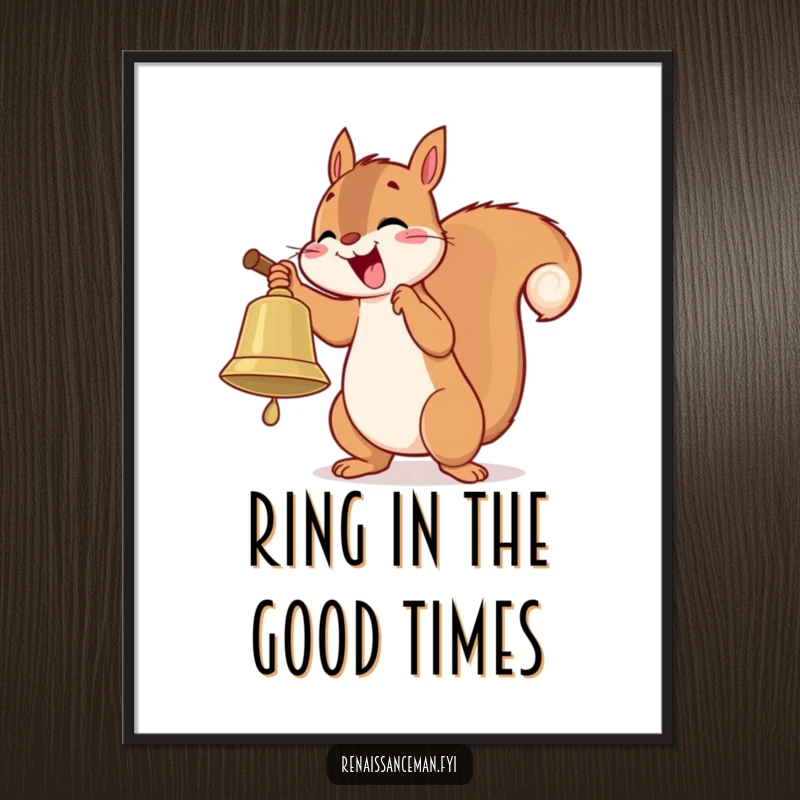 Funny Free Printable Wall Art: A playful squirrel character enthusiastically ringing a large bell with delight.