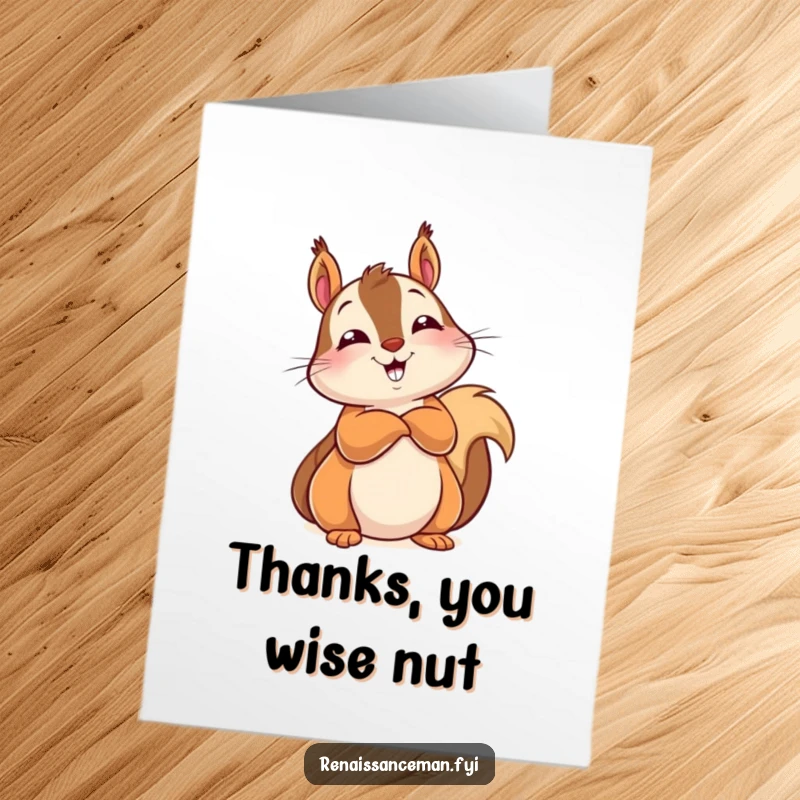 Funny Free Printable Thank You Card of a delighted squirrel leaning back with arms crossed and a knowing look.