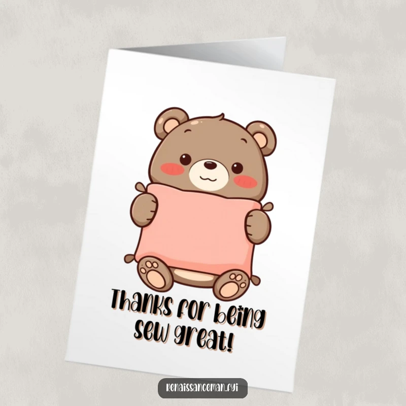 Funny free printable thank you card of a proud bear holding up a meticulously sewn cushion to express appreciation.