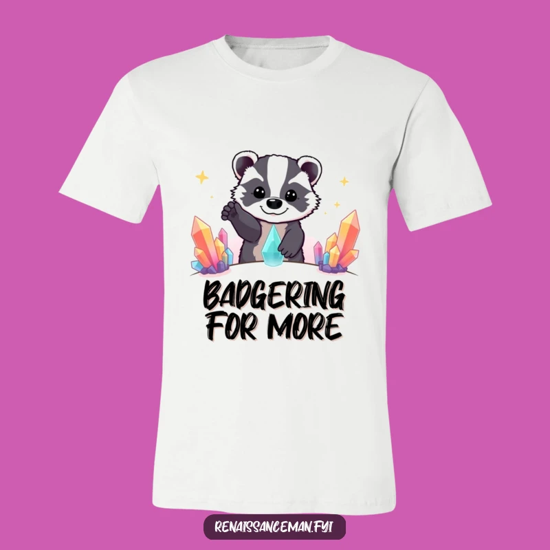Funny Beaming Badger Crystal Quest T-Shirt - Unique Funny Gift