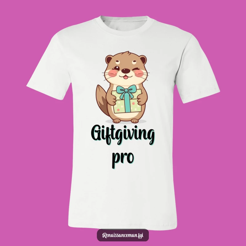 Funny Otter T-Shirt: Hilarious Gift Giving Tee for a Joyful Surprise