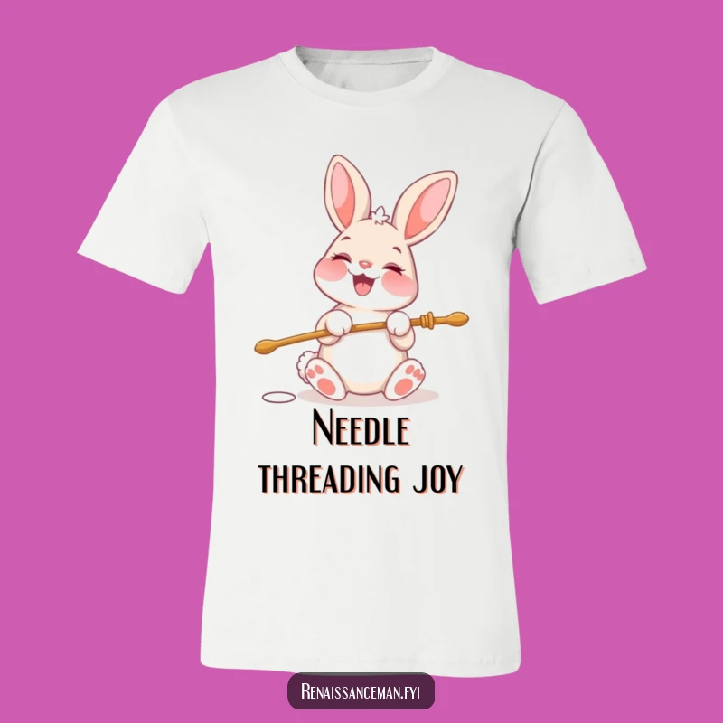 Funny Bunny Needle Threading T-Shirt: Comedic Tee for Precise Pals